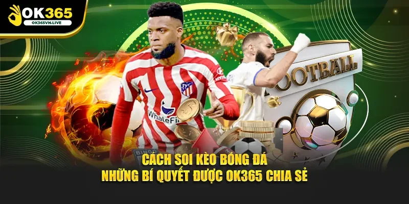 Cách soi kèo bóng đá