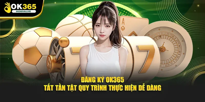 Đăng ký OK365